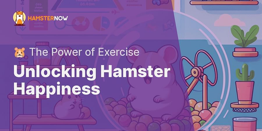 Unlocking Hamster Happiness - 🐹 The Power of Exercise