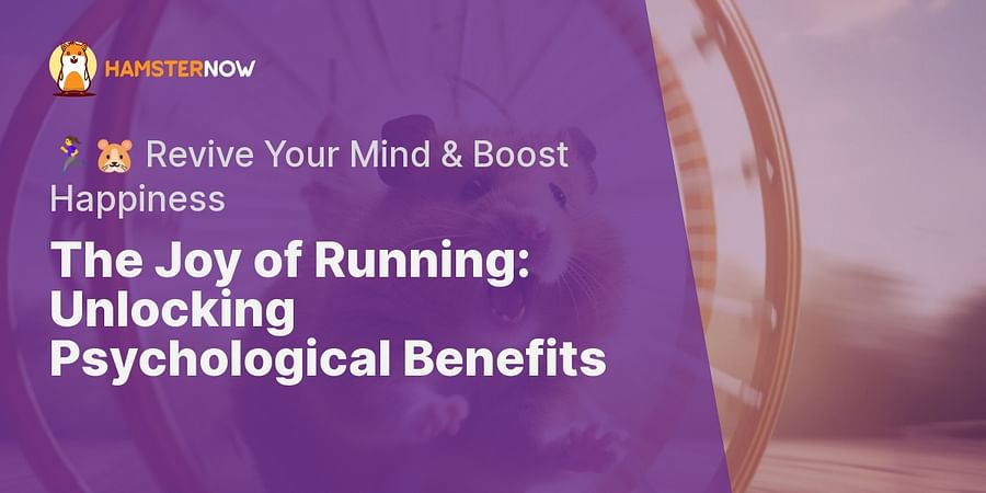 The Joy of Running: Unlocking Psychological Benefits - πββοΈπΉ Revive Your Mind & Boost Happiness